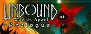 Unbound: Worlds Apart Prologue System Requirements