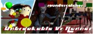 Unbreakable Vr Runner System Requirements