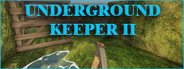 Underground Keeper 2 System Requirements