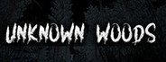 Unknown Woods System Requirements