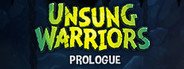 Unsung Warriors - Prologue System Requirements