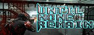 Until None Remain: Battle Royale PC Edition System Requirements