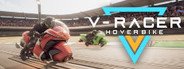 V-Racer Hoverbike System Requirements