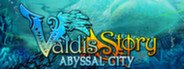 Valdis Story: Abyssal City System Requirements