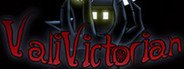 ValiVictorian System Requirements