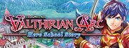 Valthirian Arc: Hero School Story System Requirements