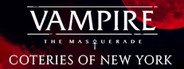 Vampire: The Masquerade - Coteries of New York System Requirements