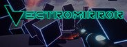 Vectromirror™ System Requirements