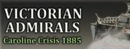 Victorian Admirals Caroline Crisis 1885 System Requirements