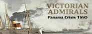 Victorian Admirals Panama Crisis 1885 System Requirements