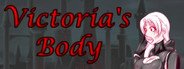 Victoria's Body System Requirements