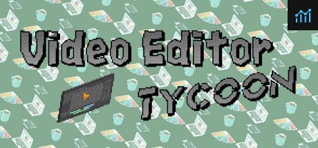 Video Editor Tycoon PC Specs