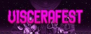 Viscerafest System Requirements