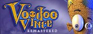 Voodoo Vince: Remastered System Requirements