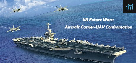 VR Future Wars: Aircraft Carrier-UAV Confrontation PC Specs