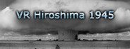 VR Hiroshima 1945 System Requirements