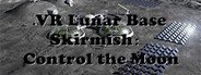 VR Lunar Base Skirmish: Control the Moon System Requirements