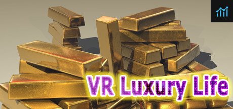 VR Luxury Life (Be a Billionaire) PC Specs