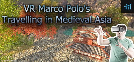 VR Marco Polo's Travelling in Medieval Asia (The Far East, Chinese, Japanese, Shogun, Khitan...revisit A.D. 1290) PC Specs