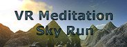 Can I Run VR Meditation SkyRun?