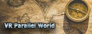 VR Parallel World System Requirements