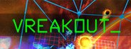 VReakout System Requirements