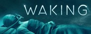 Waking System Requirements