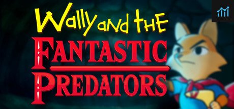 Wally and the FANTASTIC PREDATORS PC Specs