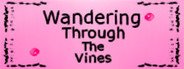 Wandering Through The Vines System Requirements