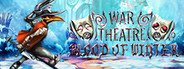 War Theatre: Blood of Winter System Requirements