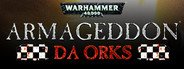 Warhammer 40,000: Armageddon - Da Orks System Requirements