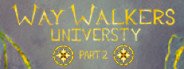 Way Walkers: University 2 System Requirements