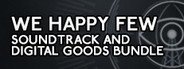 We Happy Few - Soundtrack and Digital Goods Bundle System Requirements