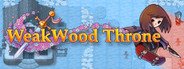 WeakWood Throne System Requirements