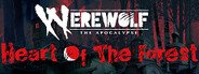 Werewolf: The Apocalypse — Heart of the Forest System Requirements