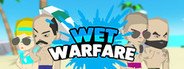 Wet Warfare System Requirements