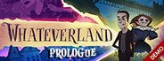 Whateverland: Prologue System Requirements