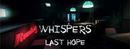 Whispers: Last Hope System Requirements