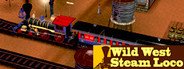 Wild West Steam Loco System Requirements