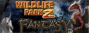 Wildlife Park 2 - Fantasy System Requirements