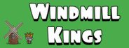 Windmill Kings / 风车国王 System Requirements