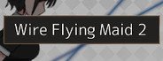 Wire Flying Maid 2 System Requirements