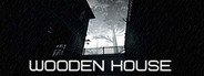 Wooden House System Requirements