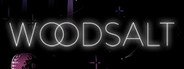 Woodsalt System Requirements