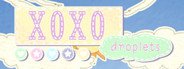 XOXO Droplets System Requirements