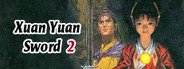 Xuan-Yuan Sword2 System Requirements