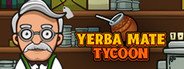 Yerba Mate Tycoon System Requirements