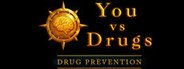 You VS Drugs System Requirements