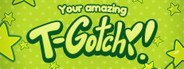 Your amazing T-Gotchi! System Requirements