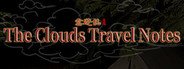 云游志 The Clouds Travel Notes System Requirements